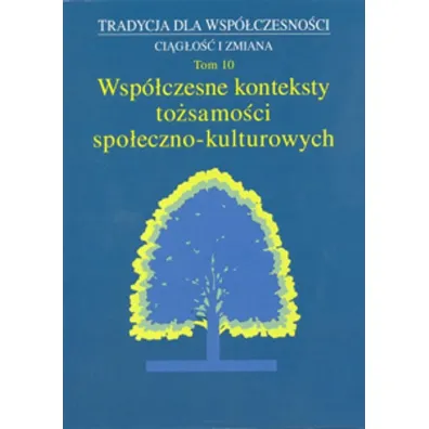 Wsp�czesne konteksty to�samo�ci spo�eczno-kultur. - Marta W�jcicka, Ma�gorzata Red Dziekanowska