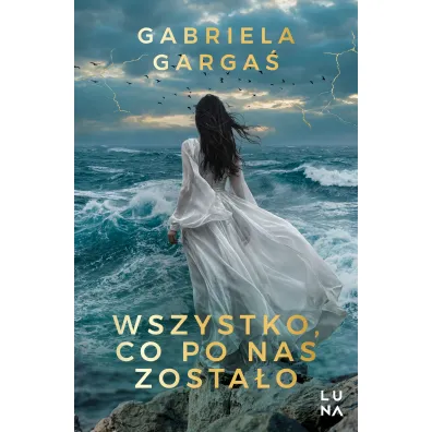 Wszystko, co po nas zosta�o - Gabriela Garga�
