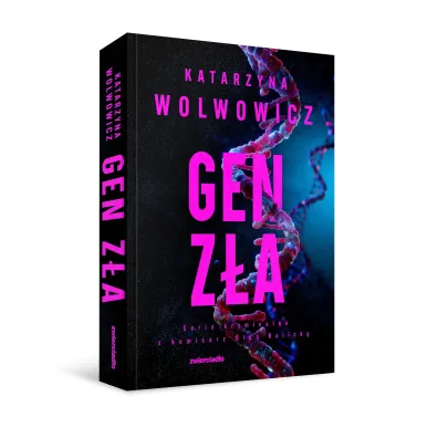 Gen z�a. Seria kryminalna z komisarz Olg� Balick�. Tom 11