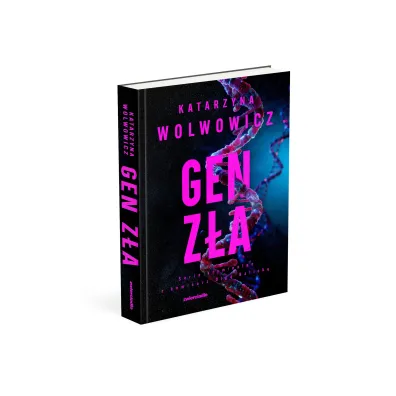 Gen z�a. Seria kryminalna z komisarz Olg� Balick�. Tom 11