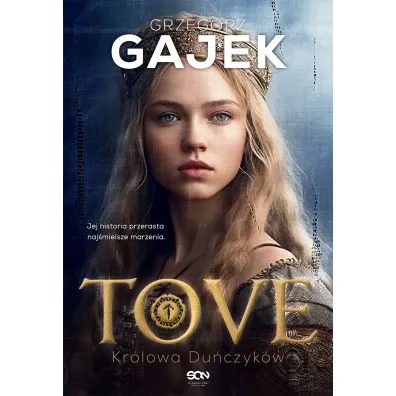 Tove. Kr�lowa Du�czyk�w. Ksi�niczka Lodu. Tom 2 - Grzegorz Gajek