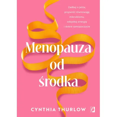 Menopauza od �rodka - Cynthia  Thurlow