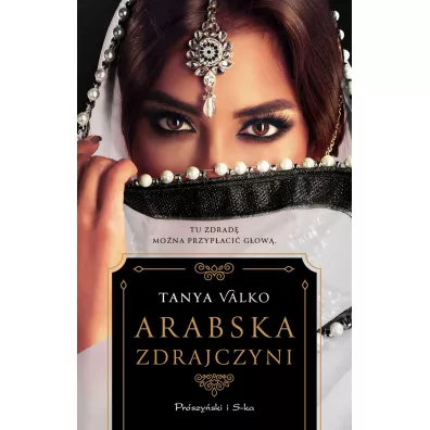 Arabska zdrajczyni wyd. specjalne - Tanya Valko