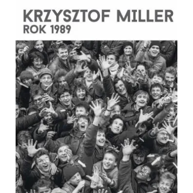 Krzysztof Miller. Rok 1989 w.angielska - Krzysztof Miller