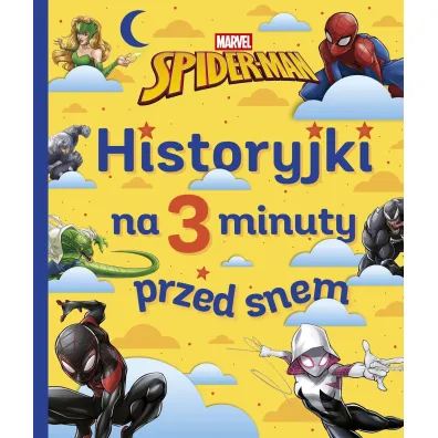 Historyjki na 3 minuty przed snem. Marvel Spider-Man - Emmanuelle Causs�