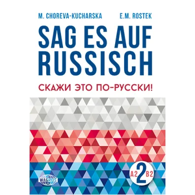 Sag es auf Russisch! 2 WAGROS - Ewa Rostek, Marina Choreva-Kucharska