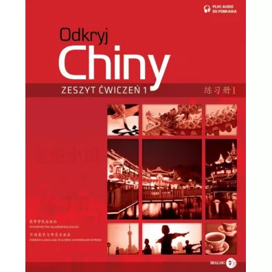 Odkryj Chiny. Zeszyt �wicze� 1