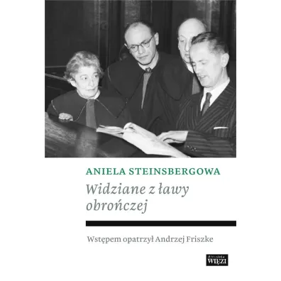 Widziane z �awy obro�czej - Aniela Steinsbergowa