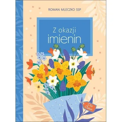 Z okazji imienin - Roman  Mleczko Ssp
