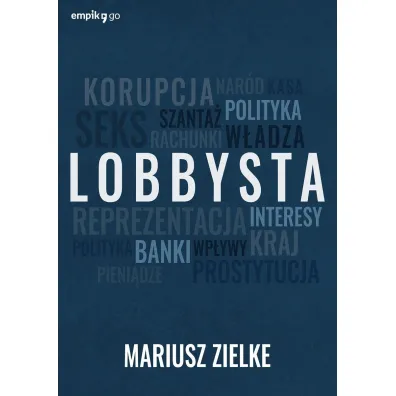 Lobbysta - Mariusz Zielke