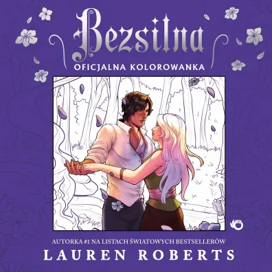 Bezsilna. Oficjalna kolorowanka - Lauren Roberts