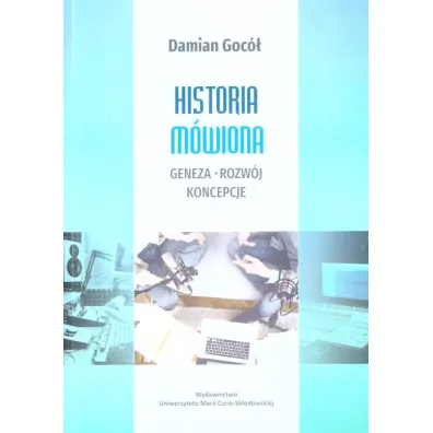 Historia m�wiona geneza, rozw�j, koncepcje