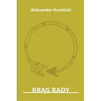 Kr�g Rady - Aleksander Kami�ski