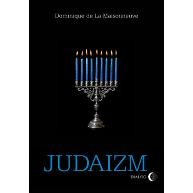 Judaizm - La Maisonneuve Dominique