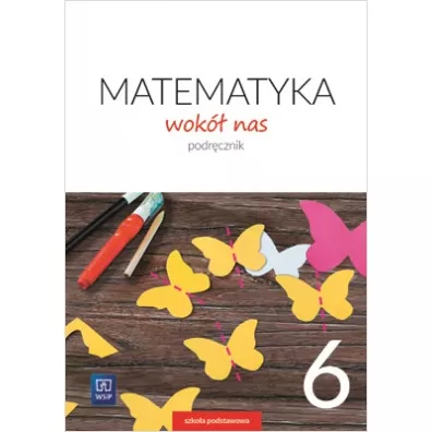Matematyka wok nas. Podrcznik. Klasa 6. Szkoa podstawowa - Helena Lewicka, Marianna Kowalczyk