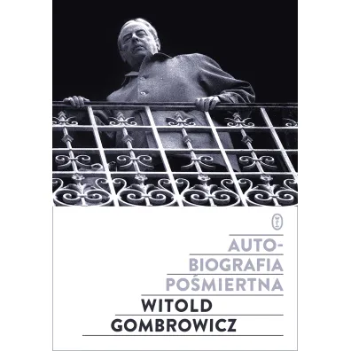 Autobiografia po�miertna - Witold Gombrowicz