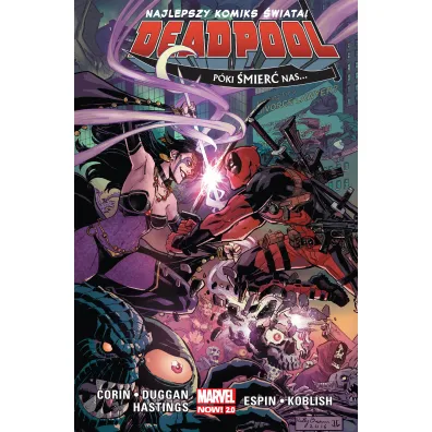 Marvel Now 2.0 P�ki �mier� nas… Deadpool. Tom 8 - Gerry Duggan, Christopher  Hastings, Joshua Corin