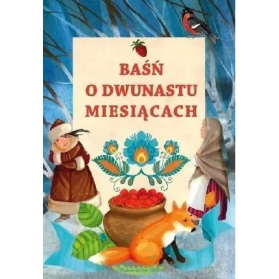 Ba�� o dwunastu miesi�cach - Aleksandra Michalska-Szwagierczak, J Porazi�ska