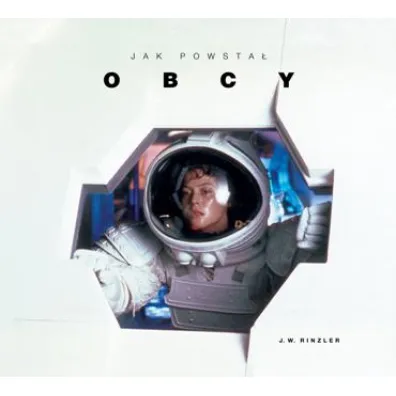 Jak powsta� Obcy - J. W. Rinzler