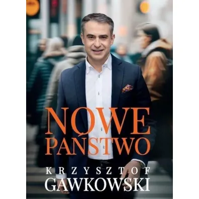 Nowe pa�stwo (z autografem) - Krzysztof Gawkowski