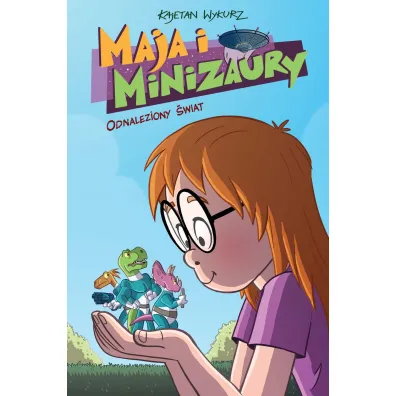 Konkurs im. Janusza Christy Odnaleziony �wiat. Maja i minizaury. Tom 1 - Kajetan Wykurz