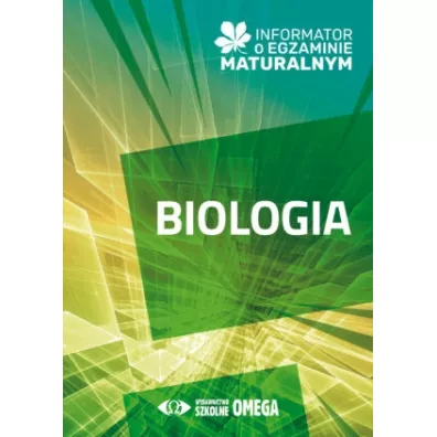 Informator o egzaminie maturalnym z biologii od roku szkolnego 2024/25