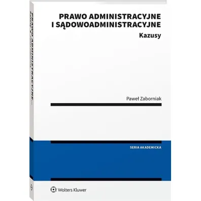 Prawo administracyjne i s�dowoadministracyjne Kazusy
