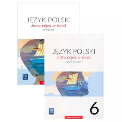 Jutro pjd w wiat. Jzyk polski. Podrcznik i zeszyt wicze dla klasy 6 szkoy podstawowej - Hanna Dobrowolska, Urszula Dobrowolska