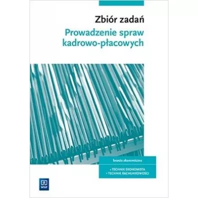 Zbi�r zada�. Prowadzenie spraw kadrowo-p�acowych - Damian D�bski, Joanna Ablewicz, Pawe� D�bski, Dorota Zadro�na, Joanna �li�ewska