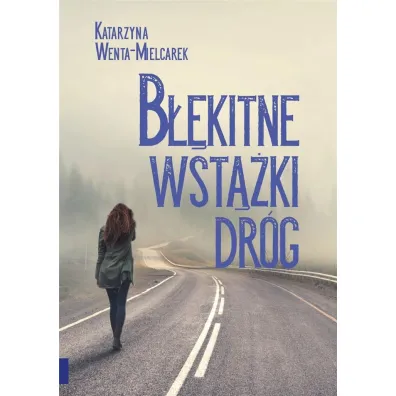 B��kitne wst��ki dr�g - Katarzyna  Wenta-Mielcarek