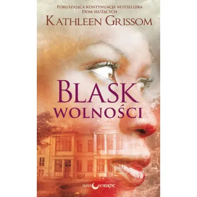 Blask wolno�ci - Kathleen Grissom