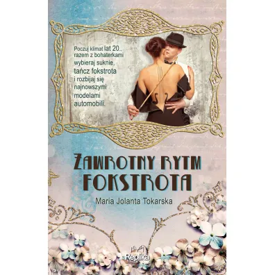 Zawrotny rytm fokstrota - Maria Jolanta Tokarska