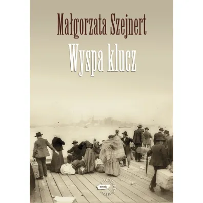 Wyspa klucz - Ma�gorzata Szejnert