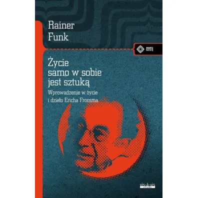�ycie samo w sobie jest sztuk� - Rainer Funk