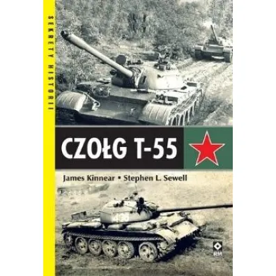 Czo�g T-55 - James  Kinnear, Stephan Sewell