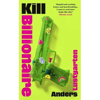 Kill Billionaire - Anders Lustgarten