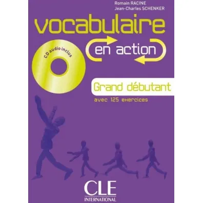 Vocabulaire en action Grand debutant + CD - Jean-Charles Schenker, Romain Racine