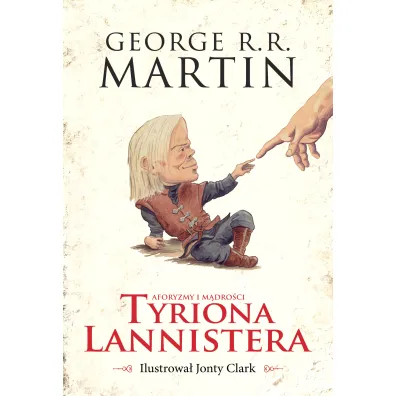 Aforyzmy i m�dro�ci Tyriona Lannistera - George R. R. Martin