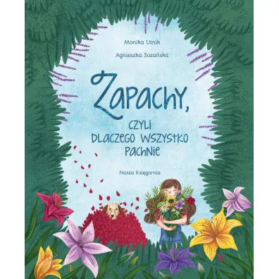 Zapachy, czyli dlaczego wszystko pachnie