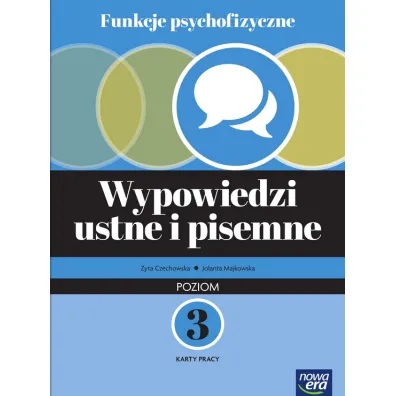 Funkcje psychofizyczne. Wypowiedzi ustne i pisemne. Poziom 3. Karty pracy - Jolanta  Majkowska, Zyta  Czechowska