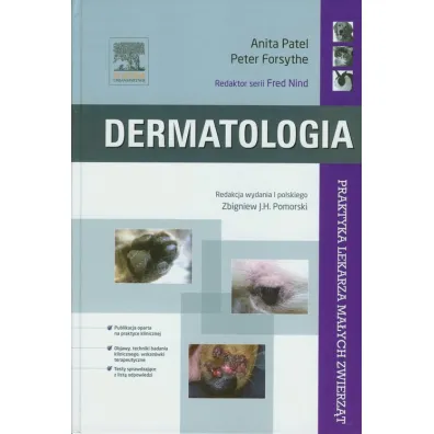 Dermatologia. Praktyka lekarza ma�ych zwierz�t - Anita Patel, Peter Forsythe