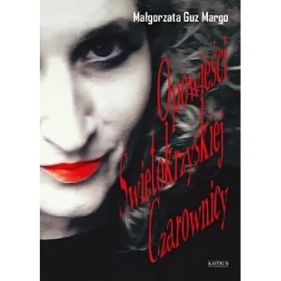 Opowie�ci �wi�tokrzyskiej czarownicy - Ma�gorzata Guz Margo