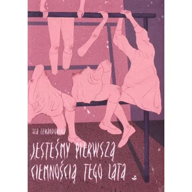 Jeste�my pierwsz� ciemno�ci� tego lata - Ola Lewandowska