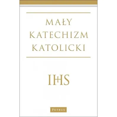 Ma�y katechizm katolicki - Micha� Wojciechowski