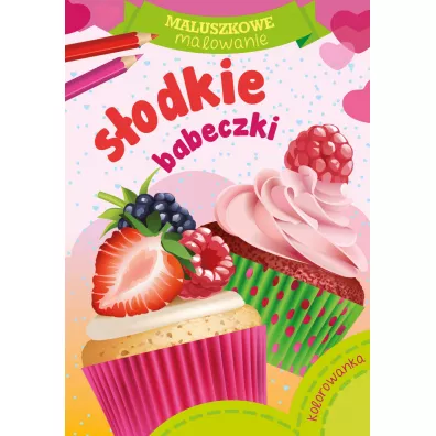 Maluszkowe malowanie. S�odkie babeczki