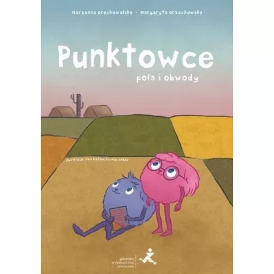 Punktowce. Pola i obwody. Klasy 4-8 - Marzenna Grochowalska, Margaryta Orzechowska