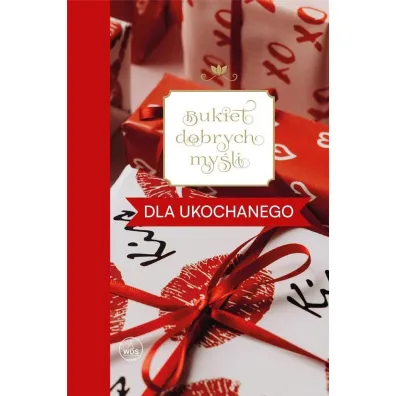Bukiet dobrych my�li - dla ukochanego - Ewa Skar�y�ska