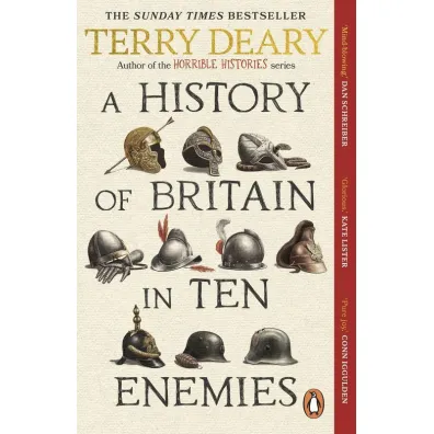 A History of Britain in Ten Enemies wer. angielska - Terry Deary