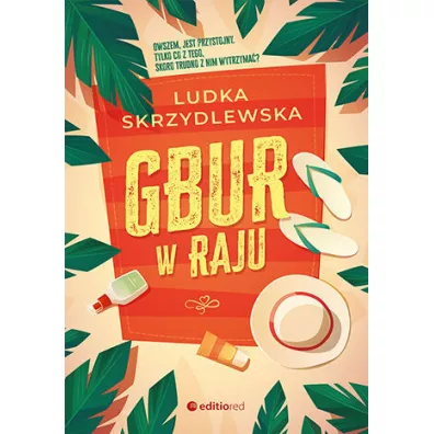 Gbur w raju - Ludka Skrzydlewska