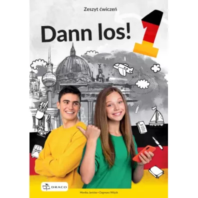 Dann los! 1 Zeszyt �wicze� do nauki j�zyka niemieckiego - Monika Janicka, Dagmara  W�jcik